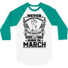 Never Underestimate Dog Rescuer Who Was Born March 3/4 Sleeve Shirt