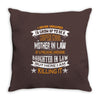 Super Cool Mother In Law Of A Freaking Awesome Daughter Throw Pillow