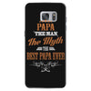 papa the man the myth best papa ever Samsung Galaxy S7