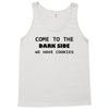 come to the dark side we have cookies t shirt x large funny awesome st Tank Top