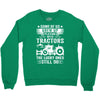 Some Of Us Grew Up Playing With Tractors The Lucky Ones Still Do Crewneck Sweatshirt