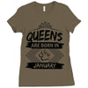 Queens Are Born In January Ladies Fitted T-Shirt