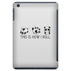 This Is How I Roll iPad Mini