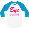 bye felicia 3/4 Sleeve Shirt