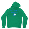 Go Like Yourself Hoodie