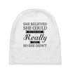 she believed she could but she was really tired so she didn't Baby Beanies