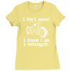 i don`t snore! i dream i am a motorcycle Ladies Fitted T-Shirt