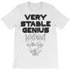 Very Stable Genius T-Shirt