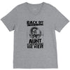 Back Of I Have A Crazy Aunt And I am not Afraid To Use Her V-Neck Tee