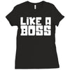 like a boss Ladies Fitted T-Shirt
