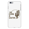 go climb a cactus iPhone 6/6s Plus Case