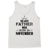 The Best Father Was Born In November Tank Top