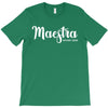 maestra T-Shirt