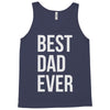 best dad ever Tank Top