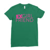 exgirl friend Ladies Fitted T-Shirt