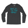 have you seen this snail Long Sleeve Shirts