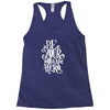 be your own hero Racerback Tank