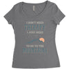 I Don't Need Therapy I Just Need To Go To The Mountains Women's Triblend Scoop T-shirt