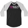 believe in yourself 3/4 Sleeve Shirt