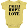 faith hope love Baby Onesie