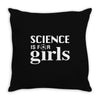 Science is for Girls Throw Pillow