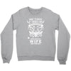 Life After Death Mess With My Wife Crewneck Sweatshirt