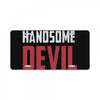 handsome devil License Plate