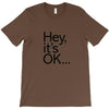 ITS OKAY T-Shirt