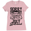 This Guy Is Taken By A Super Sexy July Girlfriend Ladies Fitted T-Shirt