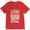 legends are born in april V-Neck Tee