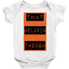 wear that melanin though Baby Bodysuit