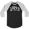 made in 1973 birthday celebration funny party 3/4 Sleeve Shirt