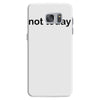 not today Samsung Galaxy S7