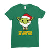 may cristmas be with you yoda Ladies Fitted T-Shirt