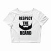 respect the beard Crop Top