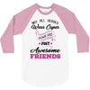 Not All Heroes Wear Capes Some Are Just Awesome Friends 3/4 Sleeve Shirt