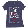 Fuck Sake (Black) Ladies Fitted T-Shirt