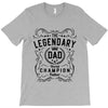 The Legendary Dad World Champion T-Shirt