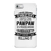 Super Cool Pawpaw Of A Freaking Awesome Grandson iPhone 7 Case