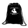 it's my duty to please that booty funny Drawstring Bags