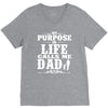 my purpose in life calls me dad V-Neck Tee