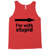 i'm with stupid Tank Top