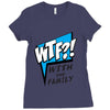 WTF! WİTH THE FAMILY Ladies Fitted T-Shirt