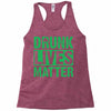 drunk lives matter Racerback Tank