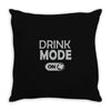 drink mode on Throw Pillow