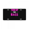 turn up the bass License Plate