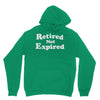 retired not expired Unisex Hoodie