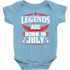 Legends Are Born In July Baby Onesie