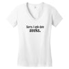sorry i only date geeks Women's V-Neck T-Shirt