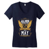 All Men Are Created Equal But Only The Best Are Born In May Women's V-Neck T-Shirt